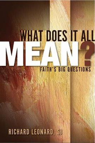 Picture of What Does it All Mean?: Faith's Big Questions