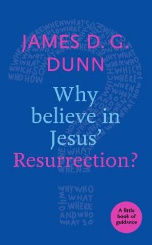 Picture of Why Believe in Jesus' Resurrection?