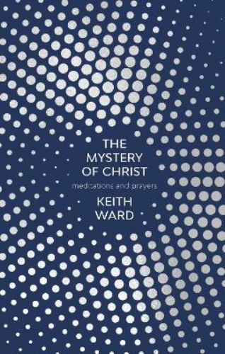 Picture of THE MYSTERY OF CHRIST: MEDITATIONS AND PRAYERS