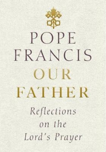 Picture of Our Father: Reflections On The Lord's Prayer