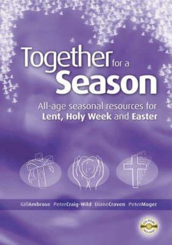 Picture of Together for a Season: Lent, Holy Week and Easter