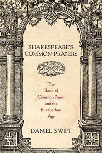 Picture of Shakespeare's Common Prayers: The Book Of Common Prayer And The Elizabethan Age