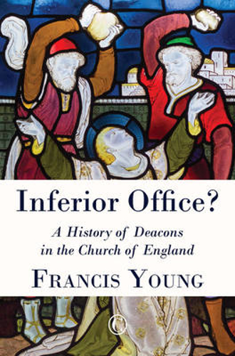 Picture of Inferior Office?: A History of Deacons in the Church of England