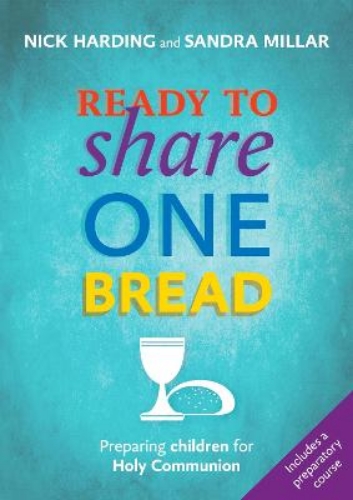 Picture of Ready to Share One Bread: Preparing Children for Holy Communion