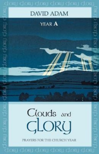 Picture of Clouds and Glory: Year A