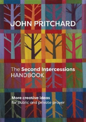 Picture of The Second Intercessions Handbook: More Creative Ideas for Public and Private Prayer