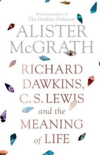 Picture of Richard Dawkins, C. S. Lewis And The Meaning Of Life