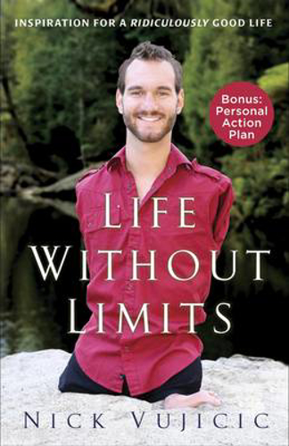 Picture of Life Without Limits: Inspiration For A Ridiculously Good Life