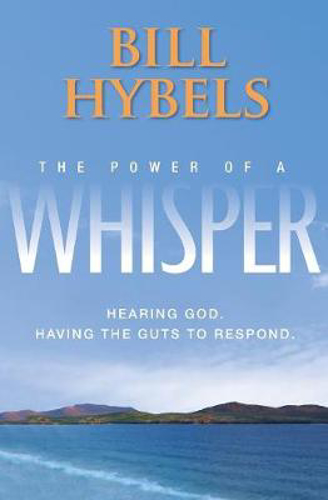 Picture of The Power of a Whisper: Hearing God, Having the Guts to Respond