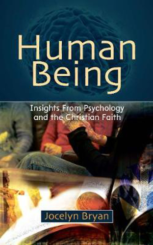 Picture of Human Being: Insights from Psychology and the Christian Faith