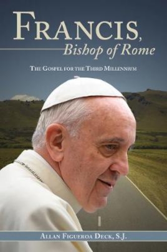 Picture of Francis, Bishop of Rome: The Gospel for the Third Millennium