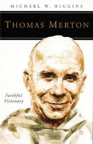 Picture of Thomas Merton Faithful Visionary