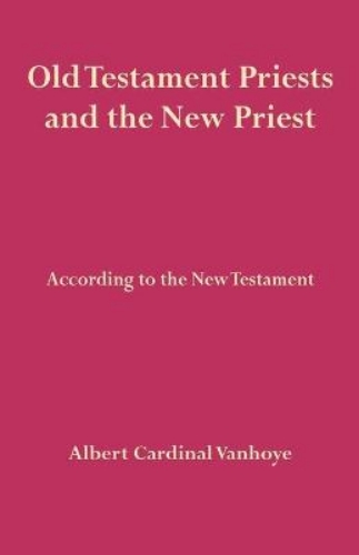 Picture of OLD TESTAMENT PRIESTS AND THE NEW P