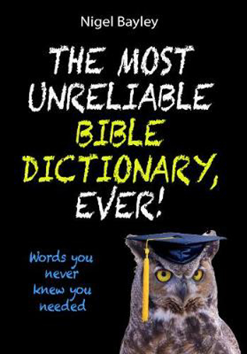 Picture of Most Unreliable Bible Dictionary Ev