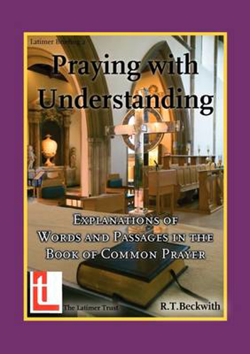 Picture of Praying with Understanding: Explanations of Words and Passages in the Book of Common Prayer