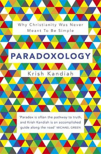 Picture of Paradoxology: Why Christianity Was Never Meant To Be Simple