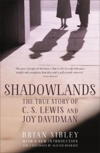 Picture of SHADOWLANDS. THE TRUE STORY OF C S LEWIS AND JOY DAVIDMAN