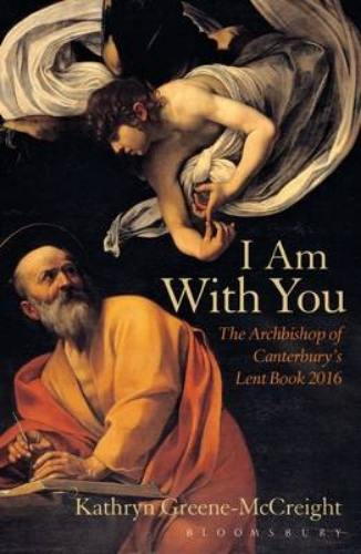 Picture of I am with You: The Archbishop of Canterbury's Lent Book: 2016