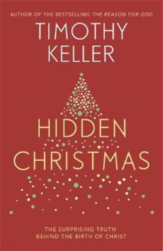 Picture of Hidden Christmas: The Surprising Truth Behind The Birth Of Christ