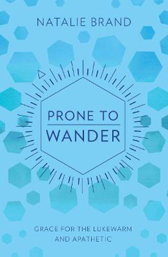 Picture of Prone to Wander: Grace for the Lukewarm and Apathetic