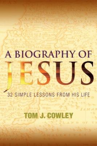 Picture of A Biography of Jesus: 32 Simple Lessons from His Life