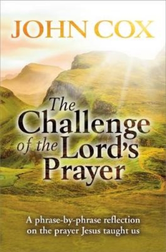 Picture of The Challenge of the Lord's Prayer