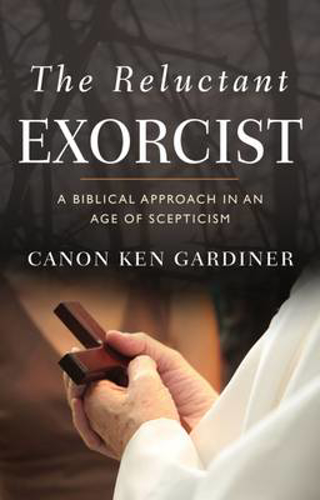 Picture of THE RELUCTANT EXORCIST: A BIBLICAL APPROACH IN AN AGE OF SCEPTICISM