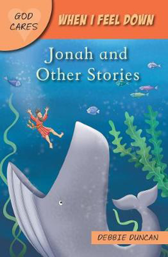 Picture of WHEN I FEEL DOWN: JONAH AND OTHER STORIES