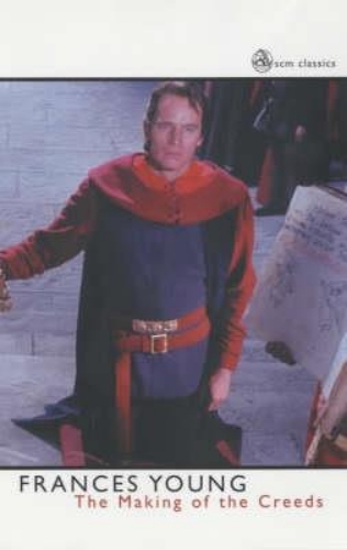 Picture of The Making Of The Creeds