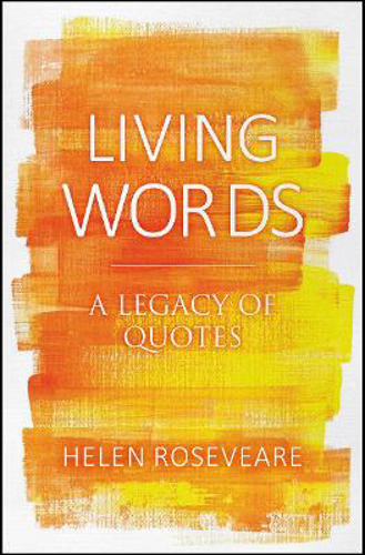 Picture of Living Words: A Legacy of Quotes