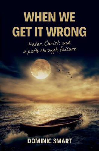 Picture of When We Get It Wrong: Peter, Christ and our Path Through Failure