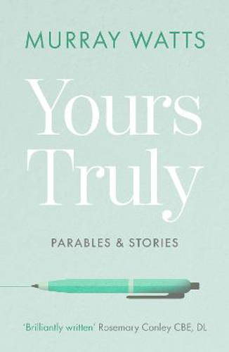 Picture of Yours Truly: Parables and Stories