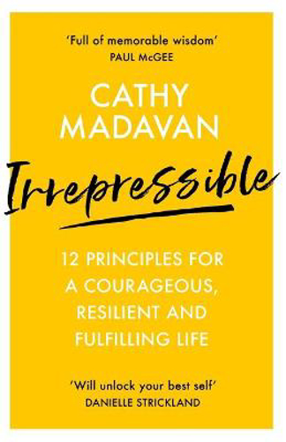 Picture of Irrepressible: 12 principles for courageous living