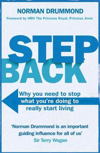 Picture of Step Back: Why You Need to Stop What You're Doing to Really Start Living