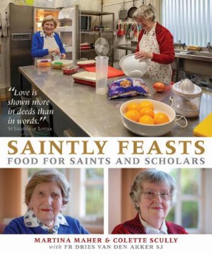 Picture of Saintly Feasts: Food for Saints and Scholars