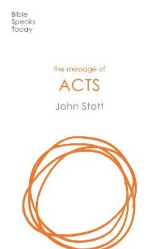 Picture of The Message of Acts: To The Ends Of The Earth