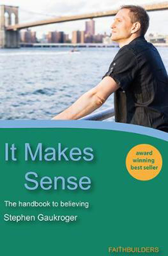 Picture of It Makes Sense: The Handbook to Believing