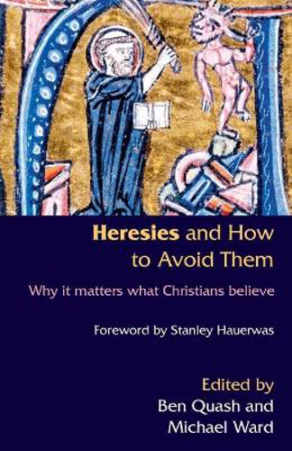 Picture of Heresies and How to Avoid Them