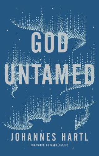 Picture of God Untamed: Out of the Spiritual Comfort Zone