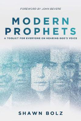 Picture of Modern Prophets: A Toolkit for Everyone on Hearing God's Voice