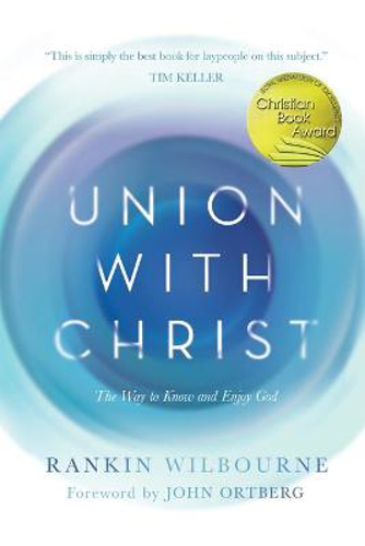 Picture of UNION WITH CHRIST: THE WAY TO KNOW AND ENJOY GOD