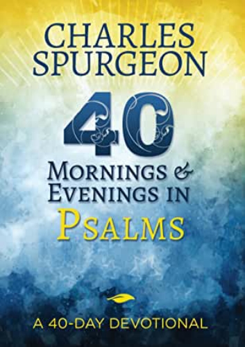 Picture of 40 Mornings And Evenings In Psalms