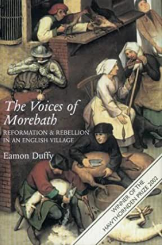 Picture of The Voices of Morebath: Reformation and Rebellion in an English Village