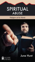 Picture of Spiritual Abuse: Breaking Free from Religious Control