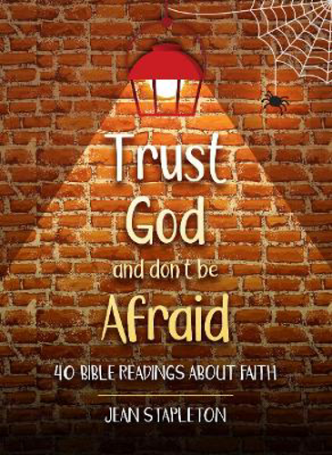 Picture of Trust God And Don't Be Afraid: 40 Bible Readings About Faith