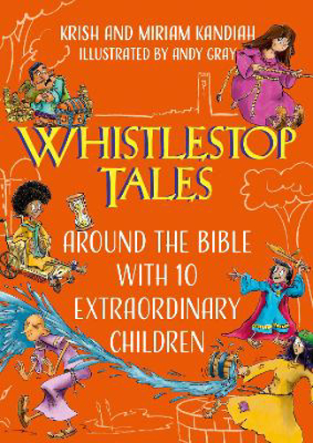 Picture of Whistlestop Tales: Around The Bible With 10 Extraordinary Children