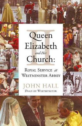 Picture of Queen Elizabeth Ii And Her Church: Royal Service At Westminster Abbey