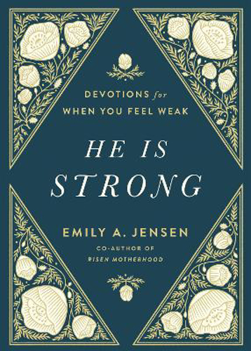 Picture of He Is Strong: Devotions For When You Feel Weak