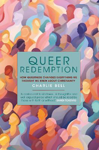 Picture of Queer Redemption: How Queerness Changes Everything We Know About Christianity