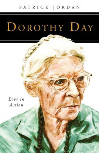 Picture of DOROTHY DAY: LOVE IN ACTION